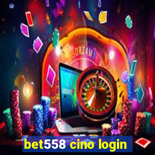 bet558 cino login